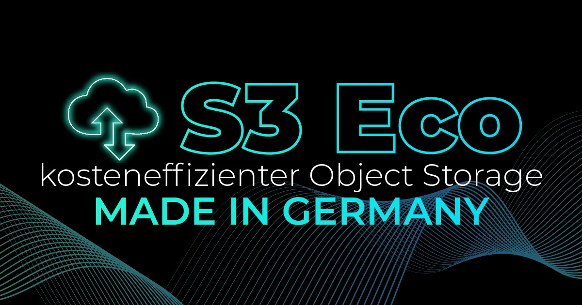 Unser neuer S3-Eco Objectstorage ist live